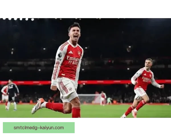 英超加布里埃尔状态回暖，近期表现稳健引关注